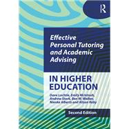 Effective Personal Tutoring and Academic Advising in Higher Education