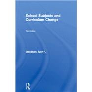 School Subjects and Curriculum Change