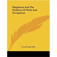 Happiness and the Problem of Work and Occupation