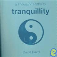 A Thousand Paths to Tranquillity