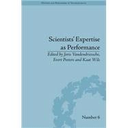 Scientists' Expertise as Performance: Between State and Society, 1860û1960