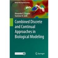 Combined Discrete and Continual Approaches in Biological Modelling