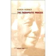 The Therapeutic Process; Essays and Lectures