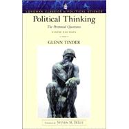 Political Thinking The Perennial Questions (Longman Classics Series)