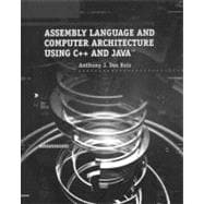 Assembly Language and Computer Architecture Using C++ and Javaâ„¢
