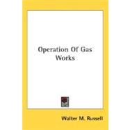 Operation Of Gas Works