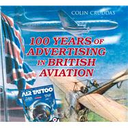 100 Years of Advertising in British Aviation