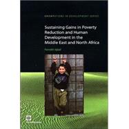Sustaining Gains in Poverty Reduction And Human Development in the Middle East And North Africa