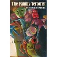 The Family Terrorist and Other Stories