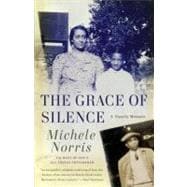 The Grace of Silence A Family Memoir