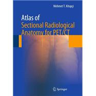 Atlas of Sectional Radiological Anatomy for PET/CT