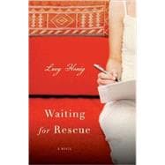 Waiting for Rescue A Novel