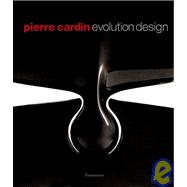 Pierre Cardin Evolution : Furniture and Design