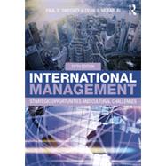 International Management: Strategic Opportunities and Cultural Challenges