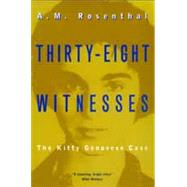 Thirty-Eight Witnesses