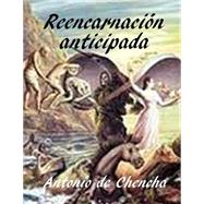 Reencarnación anticipada / Early reincarnation