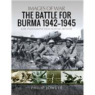 The Battle for Burma, 1942–1945
