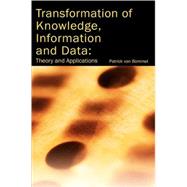 Transformation Of Knowledge, Information And Data