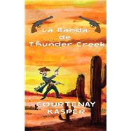 La Banda De Thunder Creek
