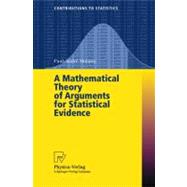 A Mathematical Theory of Arguments for Statistical Evidence