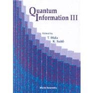 Quantum Information III : Proceedings of the Third International Conference, Meijo University, Japan 7-10 March 2000