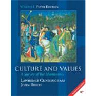 Culture and Values A Survey of the Humanities, Volume I (Chapters 1-11 with readings, CueCat Version)