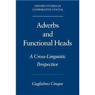 Adverbs and Functional Heads A Cross-Linguistic Perspective