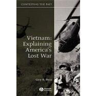 Vietnam Explaining America's Lost War