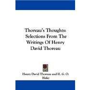 Thoreau's Thoughts : Selections from the Writings of Henry David Thoreau