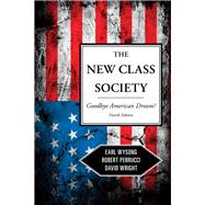 The New Class Society Goodbye American Dream?