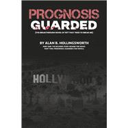 Prognosis: Guarded The Breakthrough Novel of 1977 That Tried To Break Me