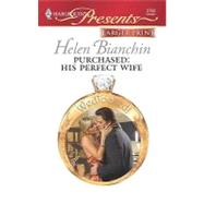 Purchased: His Perfect Wife