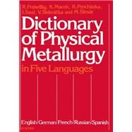 Dictionary of Physical Metallurgy in Five Languages