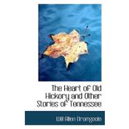 The Heart of Old Hickory and Other Stories of Tennessee
