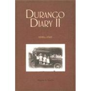 Durango Diary II : 1890s-1945