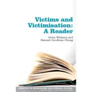 Victims and Victimisation : A Reader
