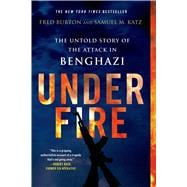 Under Fire: The Untold Story of the Attack in Benghazi