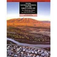 Water, Natural Resources, and the Urban Landscape: Decision-makers Field Guide 2009