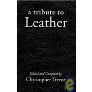 A Tribute to Leather