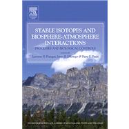Stable Isotopes and Biosphere-atmosphere Interactions : Processes and Biological Controls