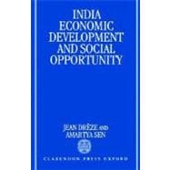 India Economic Development and Social Opportunity