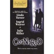Cornered : Fooling Around the Man in the Shadows A Midsummer Night's Murder