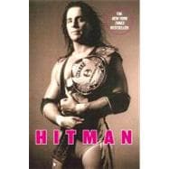 Hitman My Real Life in the Cartoon World of Wrestling