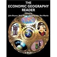 The Economic Geography Reader Producing and Consuming Global Capitalism