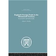 England's Foreign Trade in the Nineteenth Century: Its Economic and Social Results
