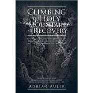 Climbing the Holy Mountain of Recovery