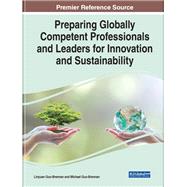 Preparing Globally Competent Professionals and Leaders for Innovation and Sustainability