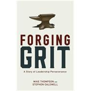 Forging Grit