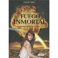 El Fuego Inmortal / The Immortal Fire