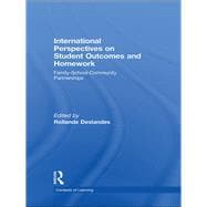 International Perspectives on Student Outcomes and Homework: Family-School-Community Partnerships